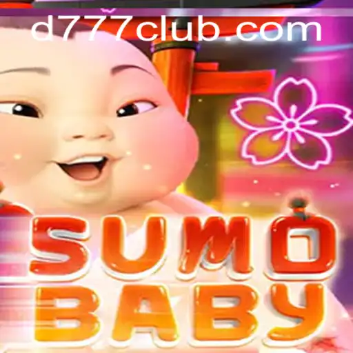 Exploring the Exciting World of SumoBaby: A New Game Experience with D777